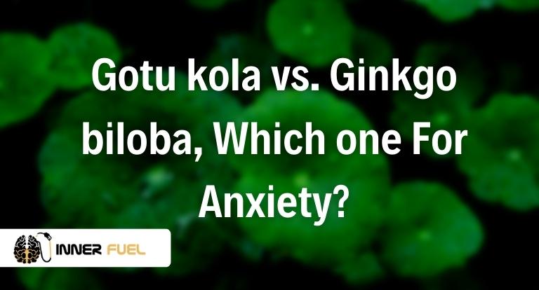 Gotu Kola vs Gingko